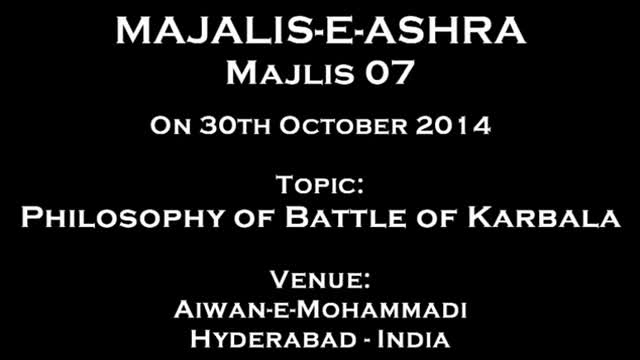[Majlis 7] Philosophy of Battle of Karbala - 30th October 2014 - Moulana Syed Taqi Raza Abedi - Urdu