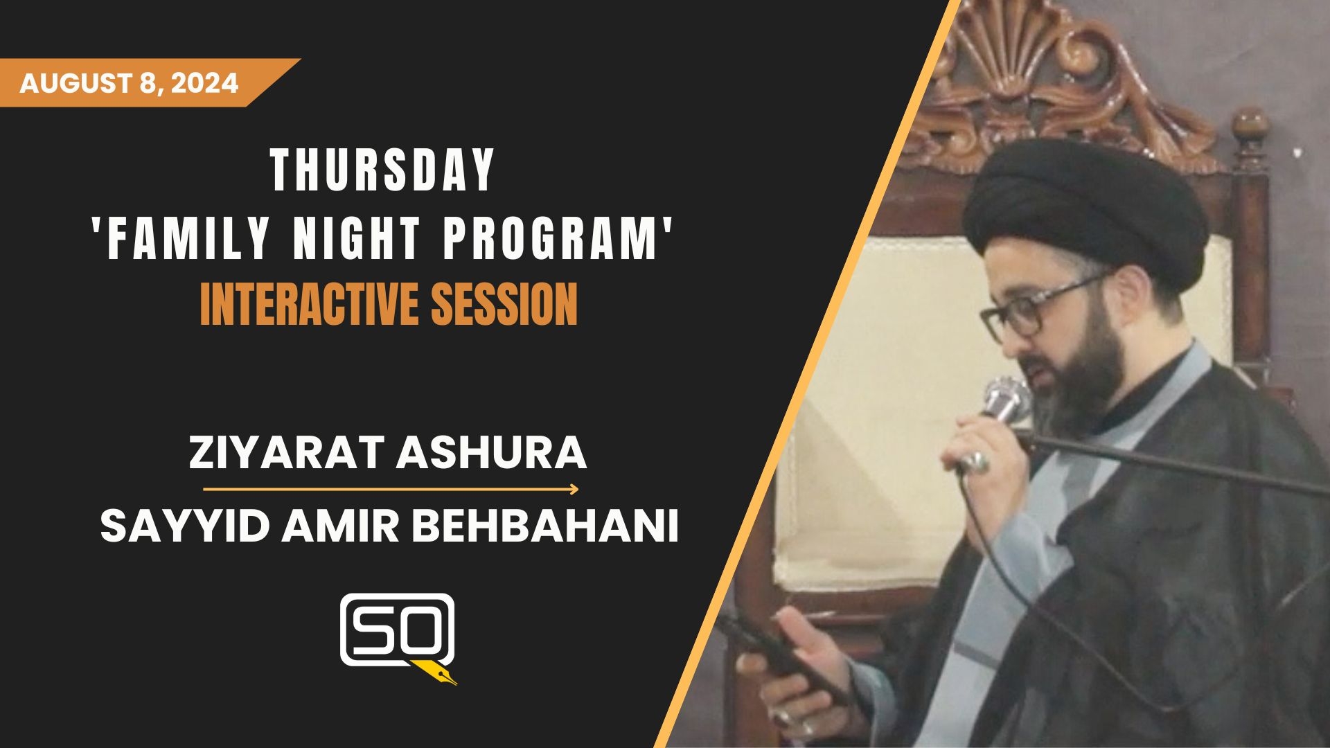 (08August2024) Ziyarat Ashura | Sayyid Amir Behbahani | Thursday 'Family Night Program' INTERACTIVE SESSION | Arabic