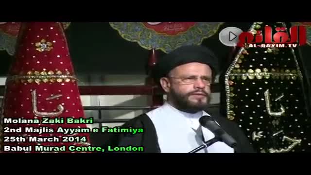 [02] Ayaam e Fatimiyah | Molana Zaki Bakri - 25 Mar 2014 - Babul Murad Centre, London - Urdu