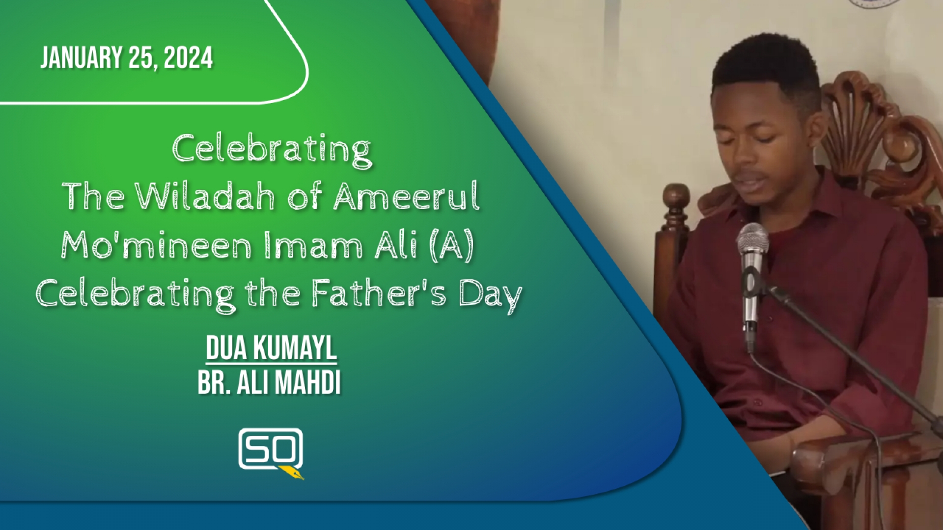 (25January2024) Dua Kumayl | Br. Ali Mahdi | Celebrating The Wiladah Of Ameerul Mo'mineen Imam Ali (A) Celebrating The Father's Day | Arabic