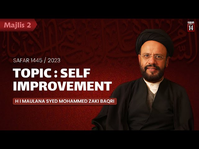 [2] H.I Molana Syed Mohammed Zaki Baqri | Self Improvement | Safar 1445 | 2023 | Urdu