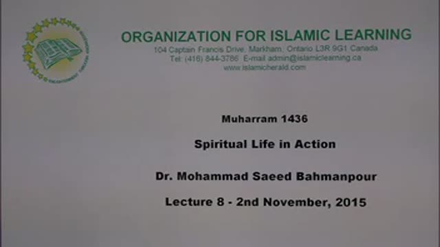 [08] Muharram 1436-2014 - Spiritual Life in Action - Sh. Saeed Bahmanpour - English