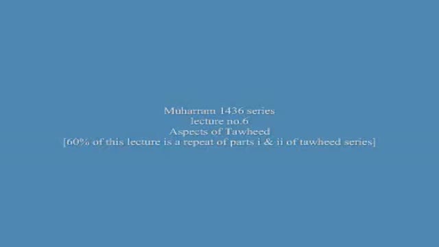 [06] Muharram 1436-2014 - Commentary Of Prophetic Tradition - Sh. Sekaleshfar - English