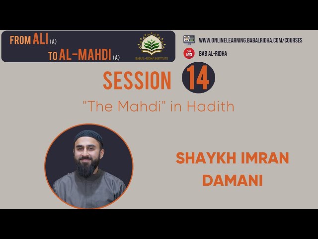 Session 14 | The Mahdi in Hadith | English