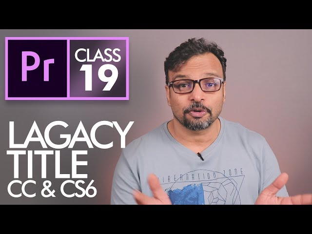 Legacy Title - Adobe Premiere Pro CC Class 19 - Urdu / Hindi