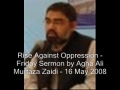 [Audio] - Rise Against Oppression - Fri Sermon Murtaza Zaidi - 16 May 2008 - Urdu