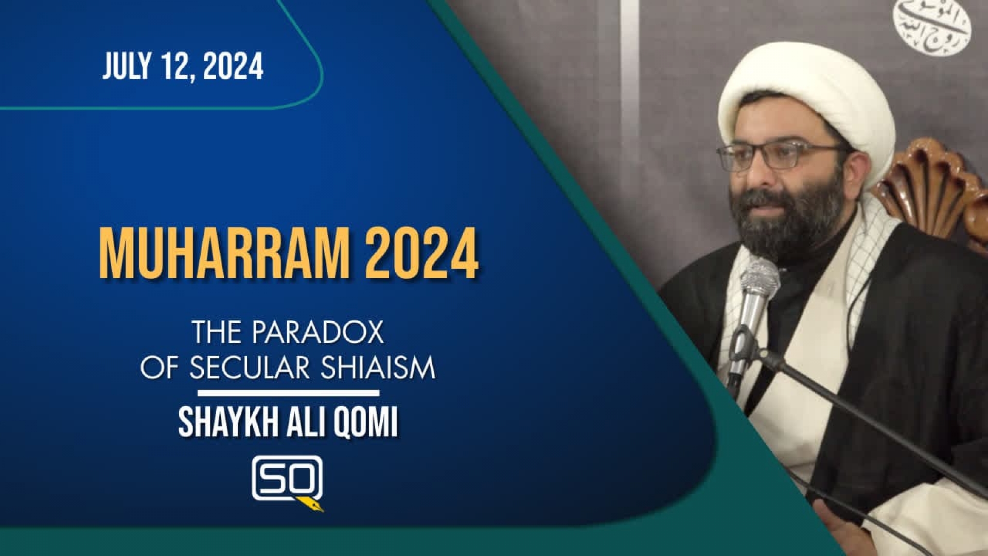 (12July2024) The Paradox Of Secular Shiaism | Shaykh Ali Qomi | MUHARRAM 2024 | English