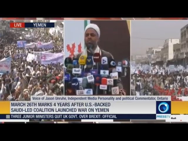  [26 March 2019] LIVE: March 26th marks 4 years after U.S.-backed Saudi-led coalition launched war on Yemen  - English