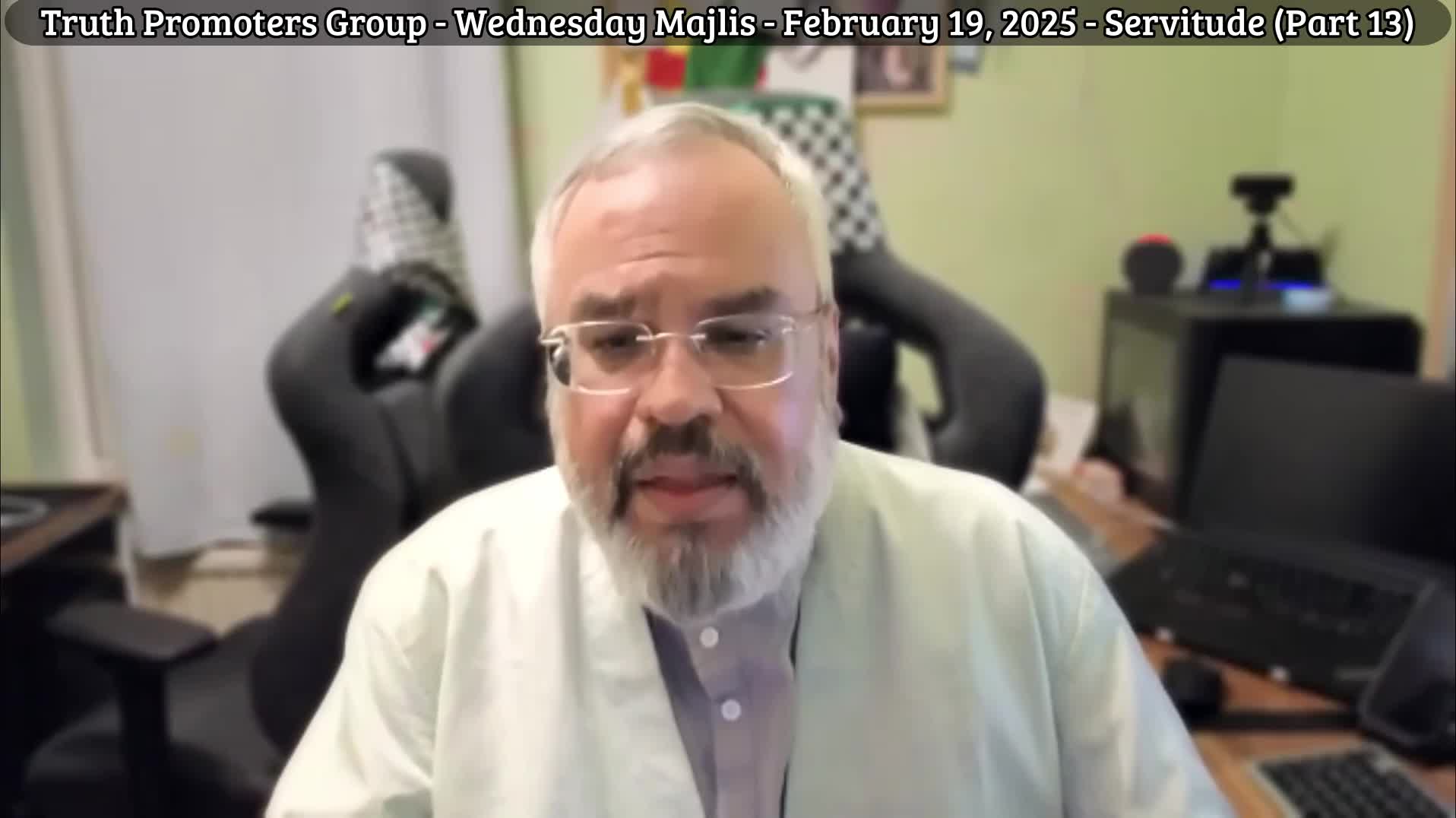 Servitude Part 13 - Truth Promoters - Wednesday Majlis #21 - Misbah ash-Sharia | February 19, 2025 | English