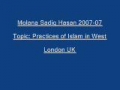 Sadiq Hasan Practices of Islam in West 2007 07 - Urdu
