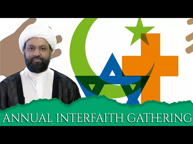 Annual Interfaith Gathering at the Islamic Center of Zahra (SA) | English