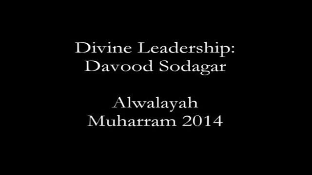 [06] Muharram 1436 2014 - Divine Leadership - Sheikh Dawood Sodagar - English