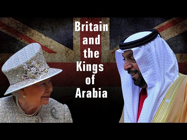 [Documentary] Britain and the Kings of Arabia - English