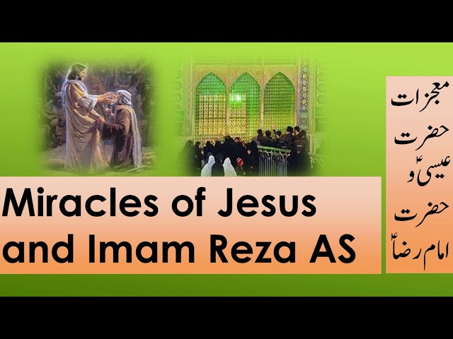 Miracles of jesus & Imam Reza As - Urdu