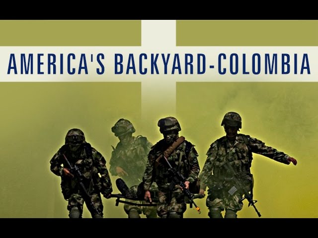 [Documentary] America\'s Backyard: Colombia - English