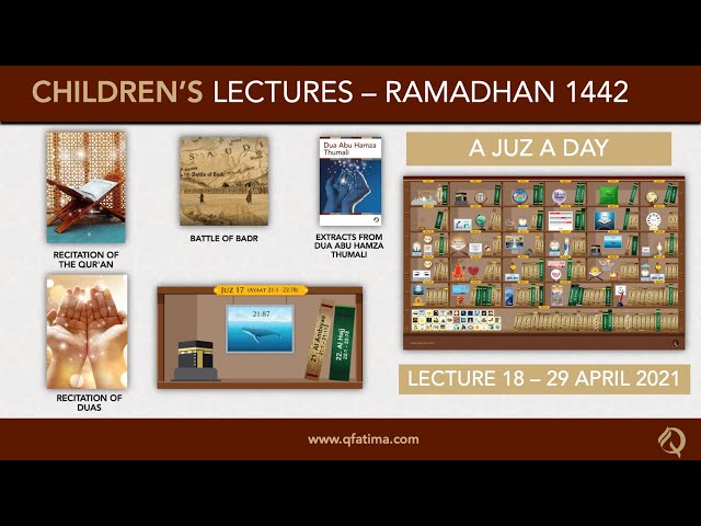 Month Of Ramadhan 1442 | Children Lecture PXVIII | Quran Recitation & Short Duas | English