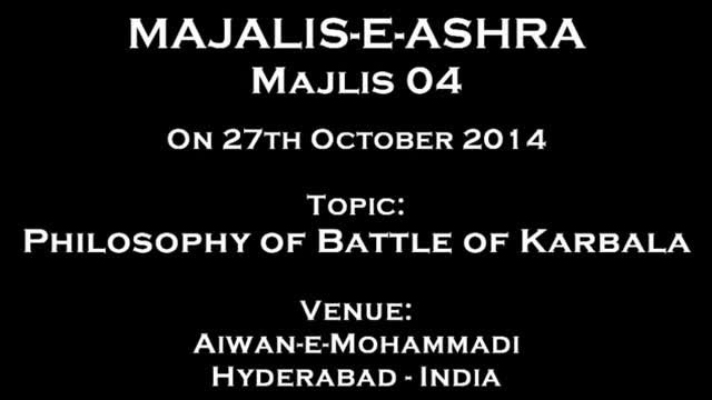 [Majlis 4] Philosophy of Battle of Karbala - 27th October 2014 - Moulana Syed Taqi Raza Abedi - Urdu