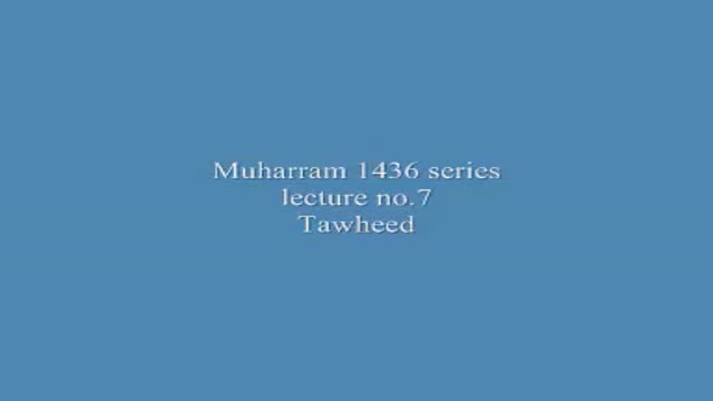 [07] Muharram 1436-2014 - Commentary Of Prophetic Tradition - Sh. Sekaleshfar - English