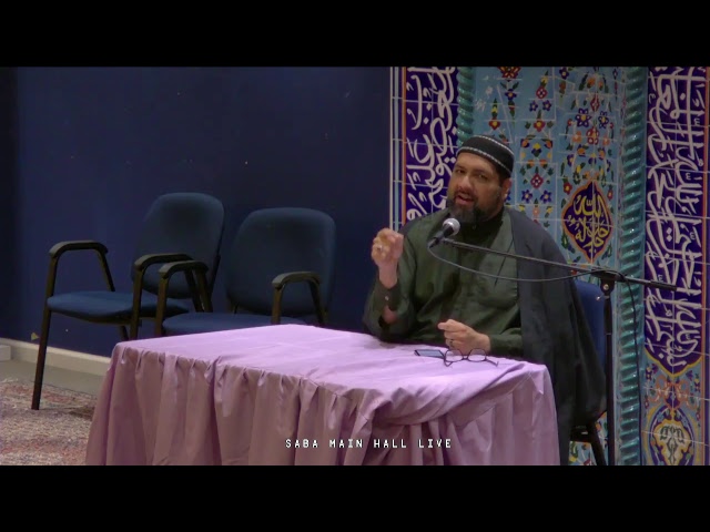[Ramadhan 9 (2017)] Syed Asad Jafri - Saba Center - 2017-06-04 - English