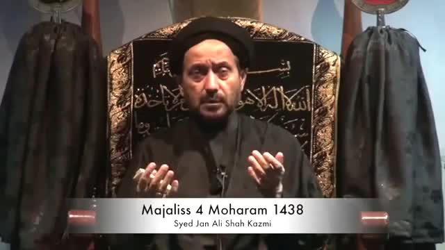 [Majlis 04] Muharram 4, 1438: Maulana Jan Ali Shah Kazmi - Urdu
