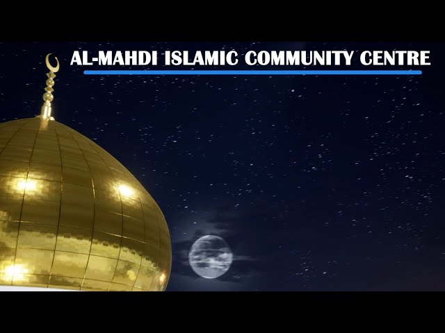 AlMehdi Islamic Centre Toronto 1442 PII | Tilawat | Dua Iftatah | Reflections On The Month Of Ramadhan | Sayyid Hussain Makke | Dua Sahifa Sajadia | Tafsir Sur Alaq | Syed Zaki Baqri | Eng/Urdu