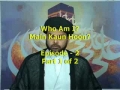 Who Am I?  Main Kaun hoon?  Episode 2 - Part 1 of  2 - URDU