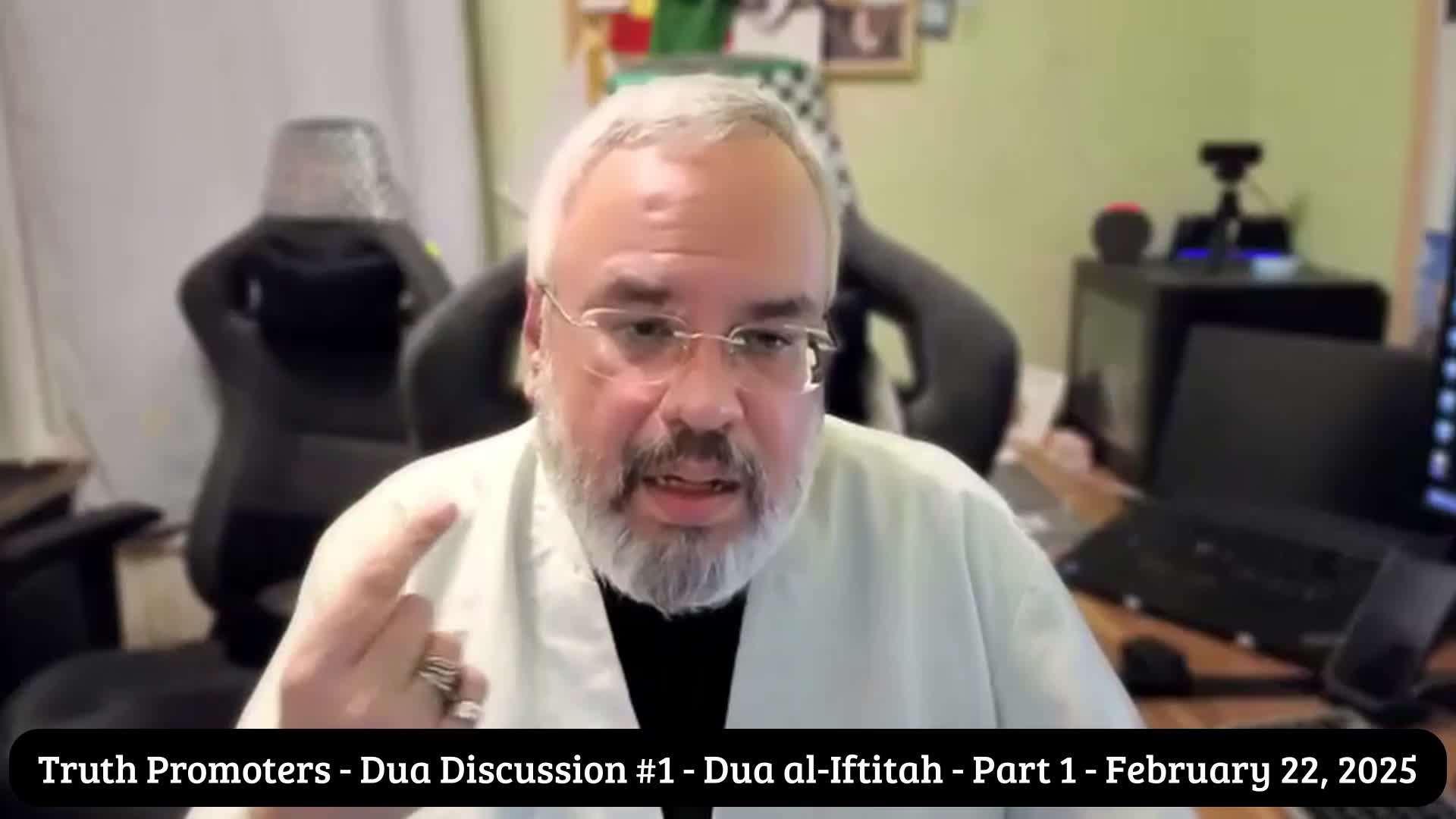 Dua al-Iftitah Part 1 - Truth Promoters - Saturday Dua Discussion # 1 | February 22, 2025 | English