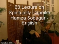 03 Lecture on Spirituality - Sheikh Hamza Sodagar - English