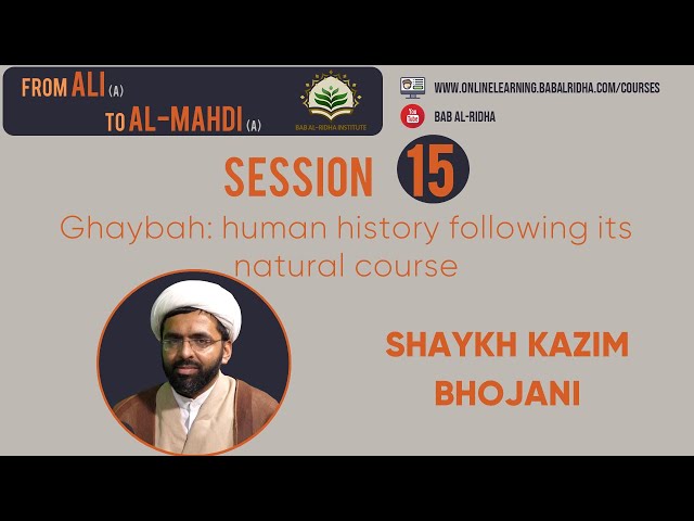 Session 15 | Ghaybah | Human history following its natural course | English
