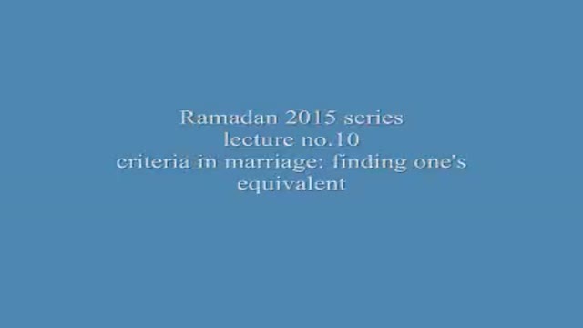 (Audio)[10] Ramadhan 1436/2015 - H.I. Dr. Farrokh Sekaleshfar - Finding your equivalent - English