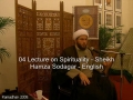 04 Lecture on Spirituality - Sheikh Hamza Sodagar - English