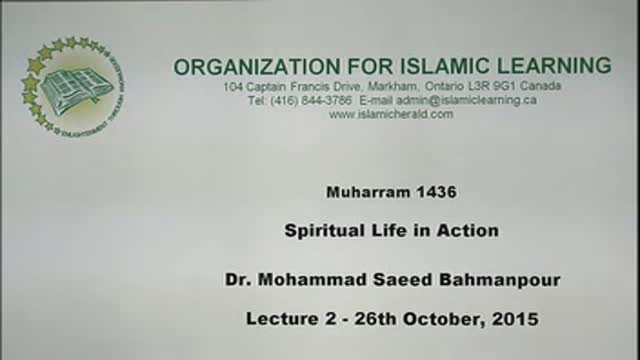 [02] Muharram 1436-2014 - Spiritual Life in Action - Sh. Saeed Bahmanpour - English