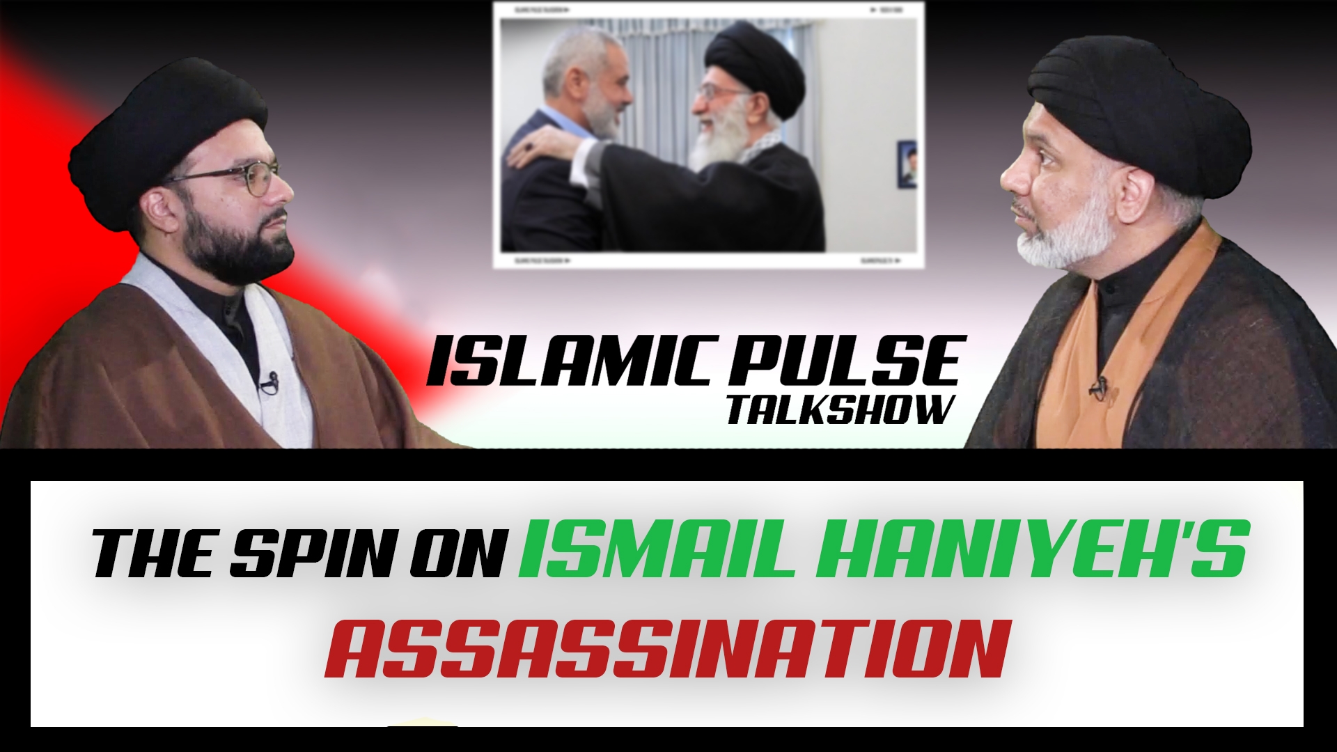 The Spin on Ismail Haniyeh's Assassination | IP Talk Show | English