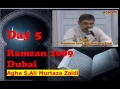 5th Ramzan 09 Dubai- Sura Sabaa -by Agha AMZaidi - Urdu  