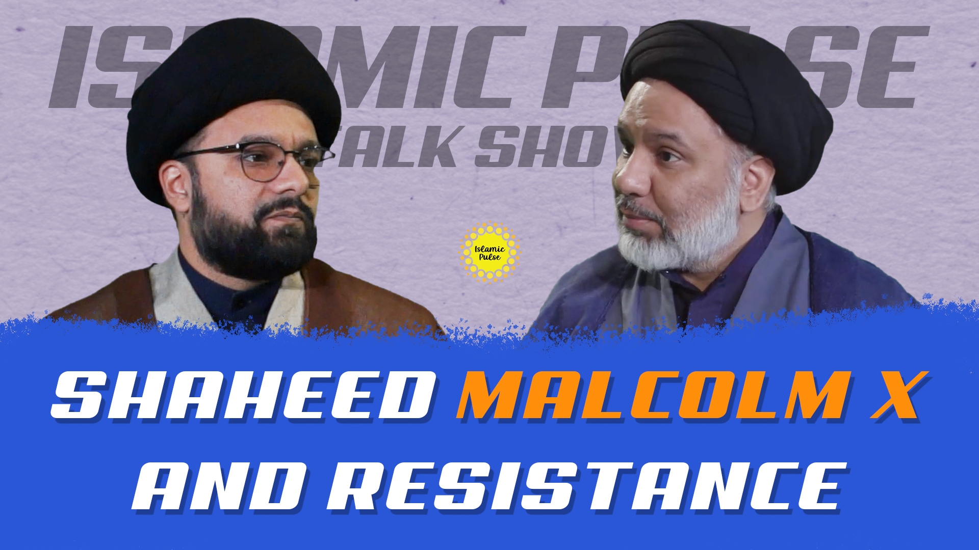 Shaheed Malcolm X and Resistance | IP Talk Show | English
