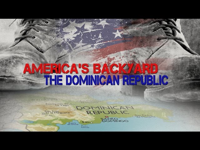 [Documentary] America’s Backyard: The Dominican Republic - English
