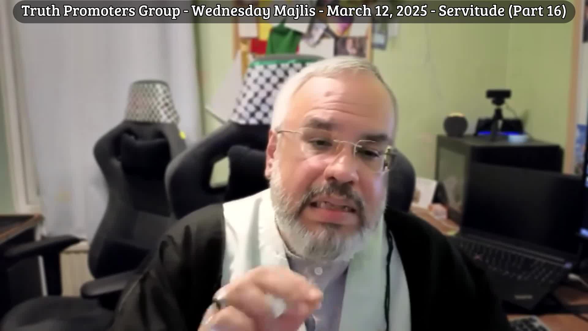 Servitude Part 16 - Truth Promoters - Wednesday Majlis # 24 - Misbah ash-Sharia | March 12,2025 | English