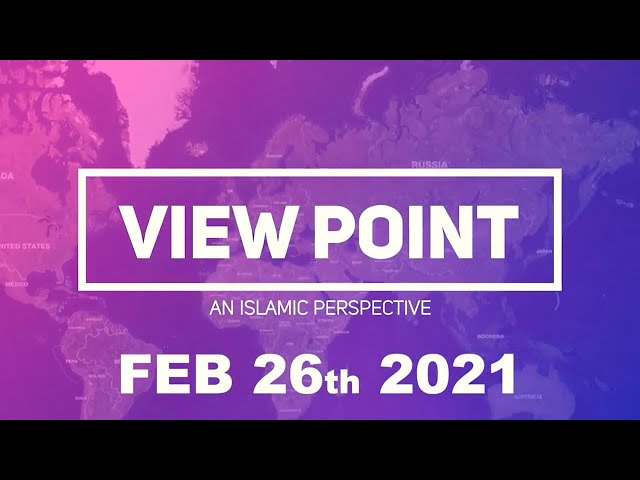 View Point - An Islamic Perspective | Shaykh Hamzeh Sodagar| Feb 26th 2021 | English
