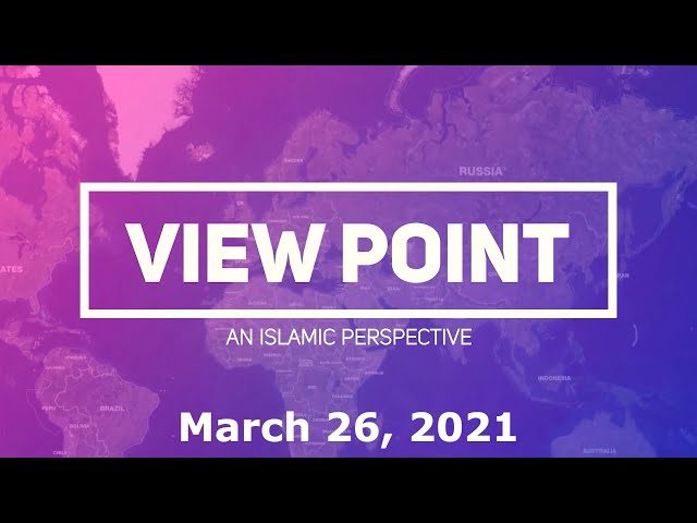EP-06 “The Awaited One” | View Point - An Islamic Perspective | Sh.Hamzeh Sodagar| March 26, 2021 | English