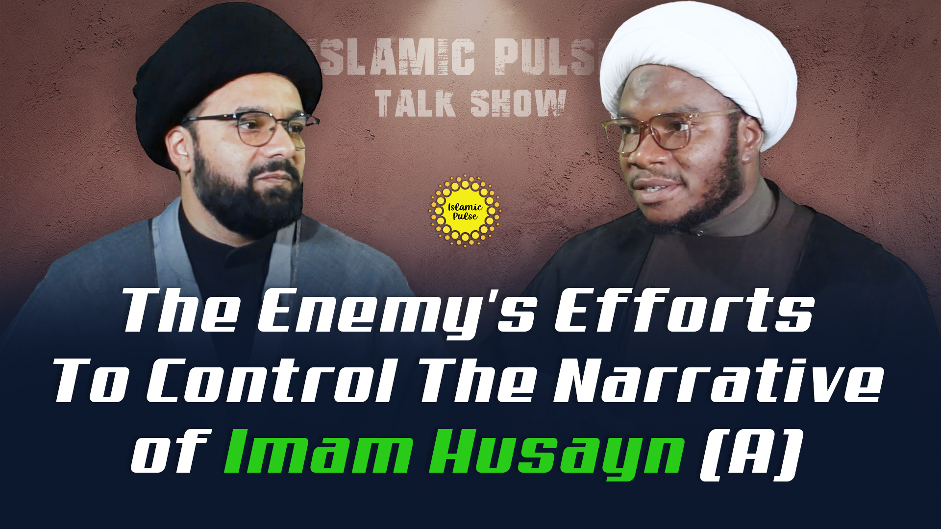 The Enemy's Efforts To Control The Narrative of Imam Husayn(A)| IP Talk Show | English