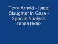 Terry Arnold-Israeli Slaughter In Gaza Part of NWO-English