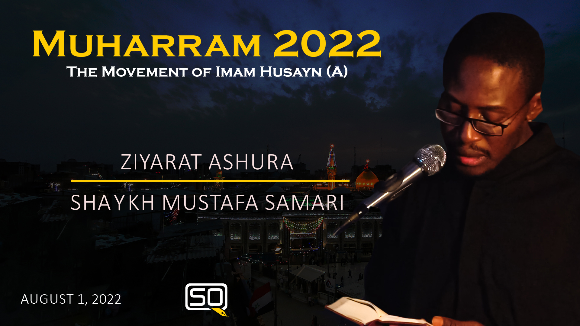 (01August2022) Ziyarat Ashura | Shaykh Mustafa Samari |‌ MUHARRAM 2022 | Arabic