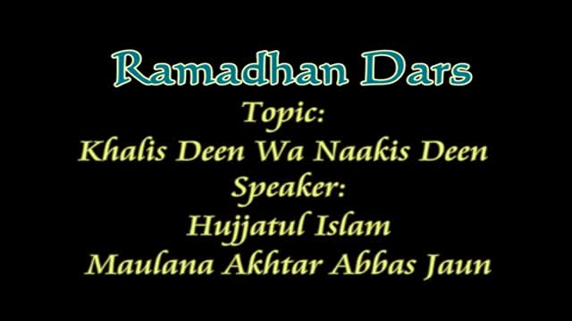 Khaalis Deen wa Naaqis Deen - 1 | Agha Jaun | 21 Ramadhan 1435 (Mahuva Gujarat) - Urdu