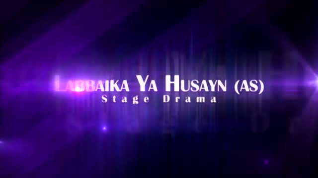[04] 4th Annual Interfaith Hussein Day Play - Labaika Ya Hussain - English