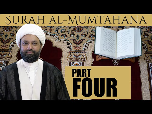 Commentary of Surah al-Mumtahana - Session FOUR of FIVE | English
