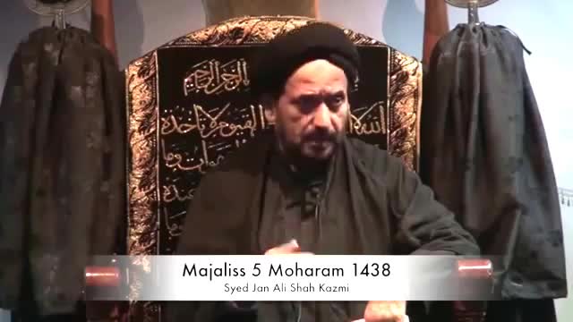 [Majlis 05] Muharram 5, 1438: Maulana Jan Ali Shah Kazmi - Urdu