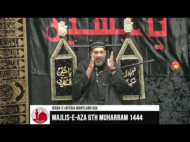 [Ashra Majalis 1444 Hijra] 6th Muharram | The Necessity Of God | Syed Asad Jafri | Idara-e-Jaferia MD USA | 4 August 2022 | English