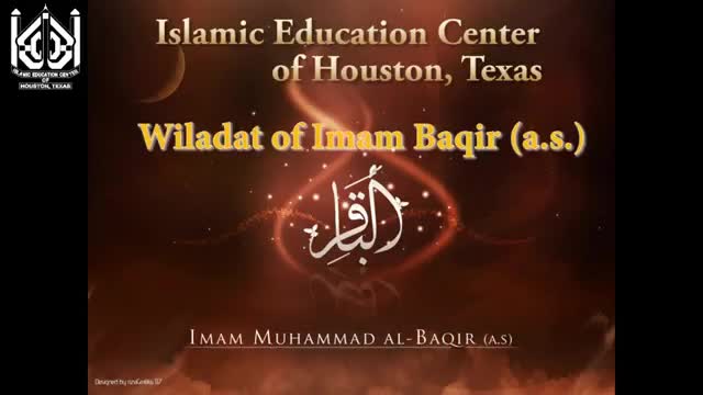 [Wiladat of Imam Baqir (AS) Program] 19 April 2015 - IEC, Houston, TX - English
