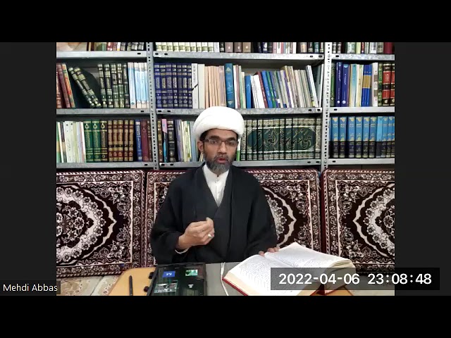 Lecture 3 | تفسیرِ سوره تغابن | Maulana Mehdi Abbas | Maah -e- Ramadan 1443H | Urdu