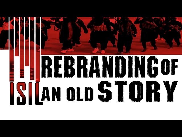 [Documentary] ISIL: Rebranding an Old Story (The Real Players in Front and Behind the Curtains of ISIL) - Englis